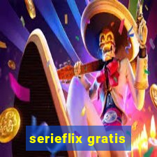 serieflix gratis